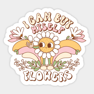 I Can Buy Myself Flowers Sticker